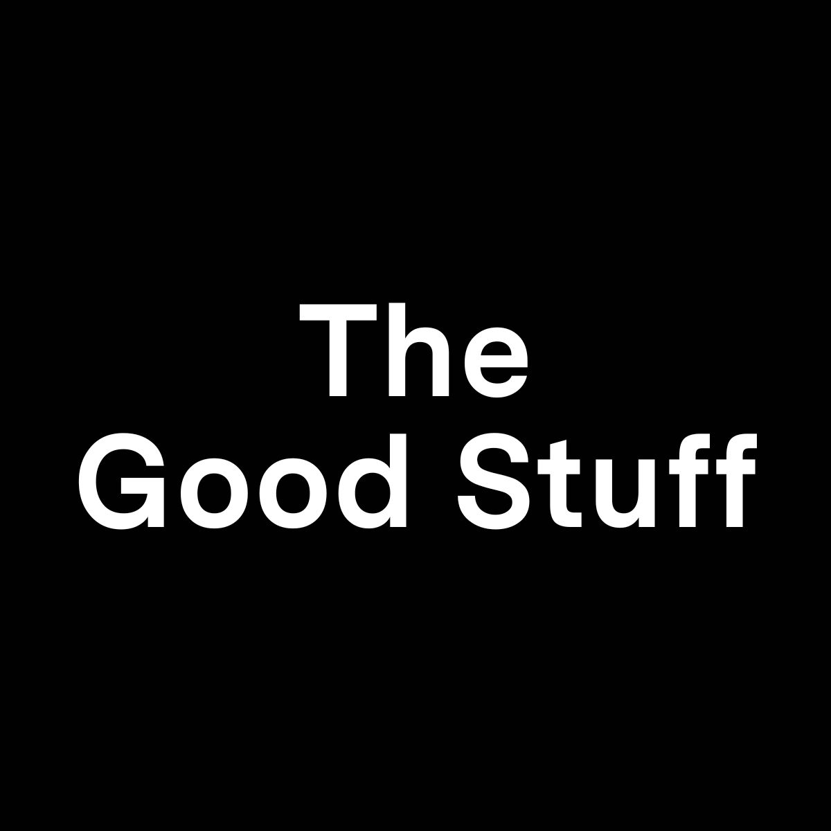 The Good Stuff - For Wellness